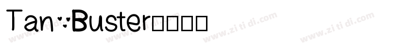 Tan Buster字体转换